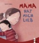 Mama hat mich lieb (Pappbilderbuch) von Quentin Gréban | Buch | Zustand gut