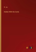 W. Jay | Holden With The Cords | Taschenbuch | Englisch (2023) | Outlook Verlag