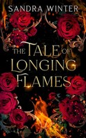 The Tale Of Longing Flames | Sandra Winter | Taschenbuch | Englisch | 2026