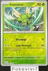 Carte Pokemon INSECATEUR 001/162 Reverse EV5 Ecarlate et Violet 5 TEF FR NEUF