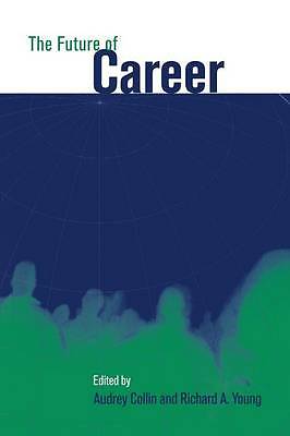 The Future of Career Collin Young Paperback Cambridge University Press