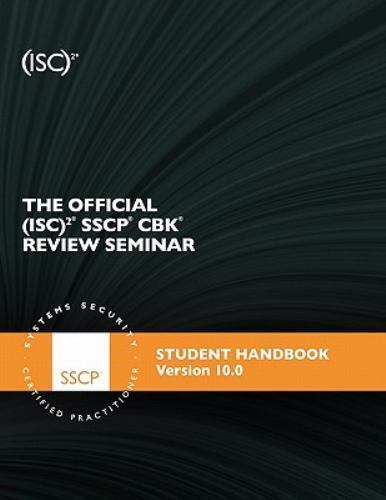 The Official (Isc)2 Sscp Review Seminar Student Manual V10 by (isc)2 ...