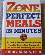 The Zone -Perfect Meals in Minutes Hardcover By Sears, Barry