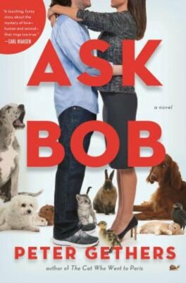 Ask Bob by Peter Gethers: New