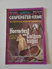 Bastei Verlag Gespenster-Krimi Nr.89 Horrorfest Am Galgenhügel 1. Auflage