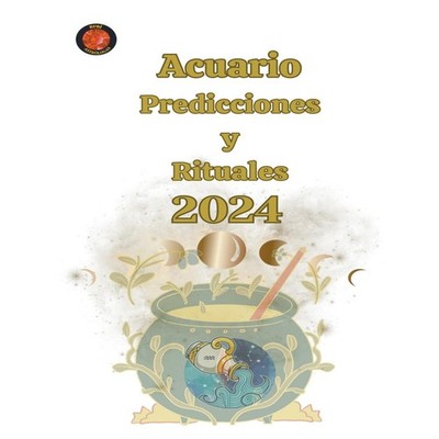 Acuario Predicciones y Rituales Angeline A. Rubi Paperback Draft2