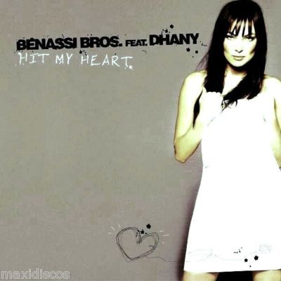 CDS - BENASSI BROS Feat. DHANY - HIT MY HEART (HOUSE) MINT, LISTEN, NUEVO, OYELO