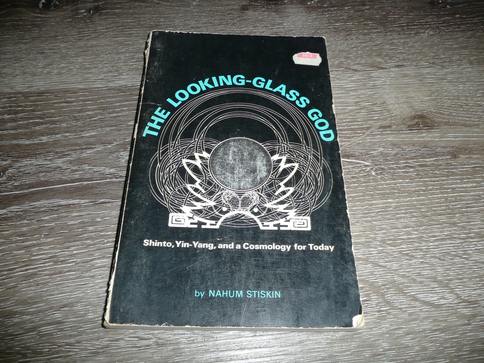 The looking-glass God: Shinto, Yin-yang, and a cosmology for today Vintage 1972