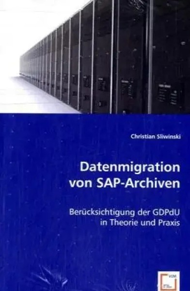Christian Sliwinski | Datenmigration Von Sap-Archiven | Taschenbuch | Deutsch-image