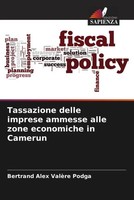 Bertrand Alex ValèRe Podga | Tassazione Delle Imprese Ammesse Alle Zone...