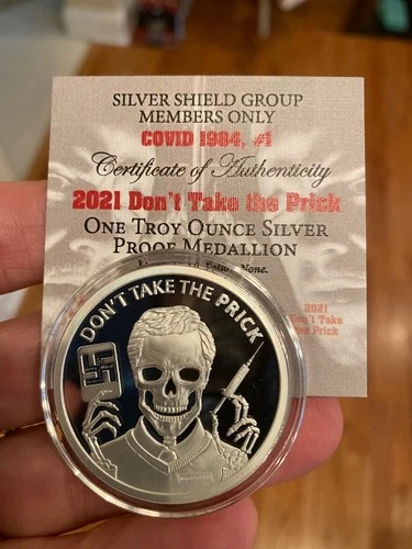 2021 1OZ DONT TAKE THE PRICK PROOF - SILVER SHIELD "LAST STOCK" COV-ID COLLECTOR