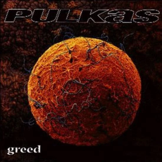 Pulkas - Greed CD #G35543 - Bild 1 von 1
