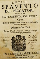 L'UTILE SPAVENTO DEL PECCATORE. Ovvero la Penitenza solleAppresso i Bertani 1671