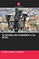 Sondé Auguste Coulibaly | O Direito Do Trabalho E As Ntic | Taschenbuch | DE