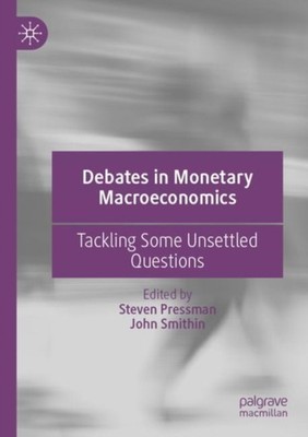 Pressman - Debates in Monetary Macroeconomics   Tackling Some Unsettle - X555z