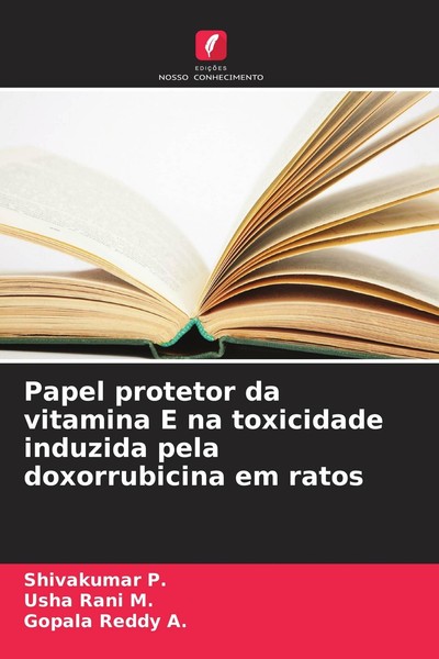 Papel Protetor Da Vitamina E Na Toxicidade Induzida Pela Doxorrubicina Em Ratos-image