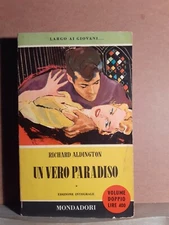 Un vero paradiso - aldington - mondadori 1° ed. i libri del pavone 100-101 1956 