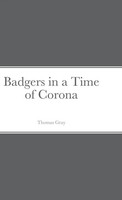 Thomas Gray | Badgers In A Time Of Corona | Buch | Englisch (2020) | Gebunden