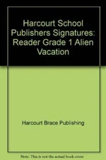 Alien Vacation - Paperback By HARCOURT SCHOOL PUBLISHERS - GOOD
