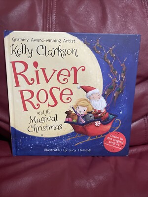 Kelly Clarkson AUTOGRAPHED Book River Rose and the Magical Christmas SIGNED