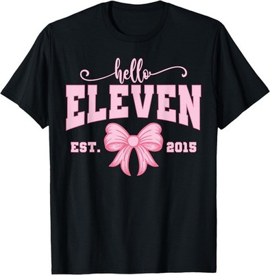 Hello Eleven Est 2015 Girls Coquette Bow 11th Birthday T-Shirt , Kid Girl Tee