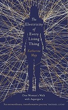 The Electricity of Every Living Thing: One Woman's Walk with Asp