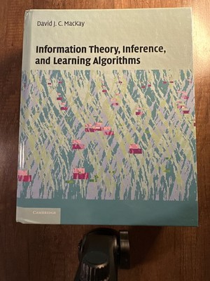 Information Theory, Inference, and Learning Algorithms ISBN: 978-0-521-64298-9