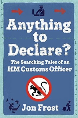 Anything to Declare?,Jon Frost