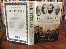 The Tycoons: How Andrew Carnegie, John by Morris, Charles R.