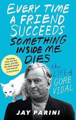 Every Time a Friend Succeeds Something Inside Me Dies: The Life of Gor - GOOD