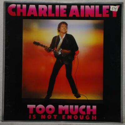 Sealed LP: Charlie Ainley: Too Much Is Not Enough