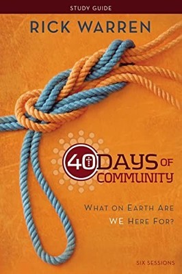 40 Days of Community Study Guide PB: Wh..., WARREN RICK
