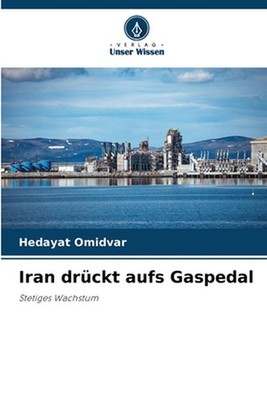 Iran drckt aufs Gaspedal by Hedayat Omidvar (German) Paperback Book