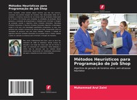 Muhammad Arul Zaini | MéTodos HeuríSticos Para ProgramaçãO De Job Shop | Buch