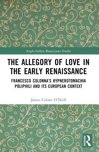 The Allegory of Love in the Early Renaissance by James Calum ... - 9781032389851