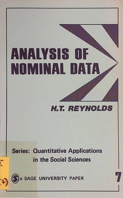 Analysis of Nominal Data Quantitative Applications in the Social Sciences, 7 Rey
