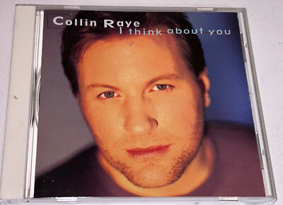Collin Raye I Think About You Country Music Album Cd 4R18