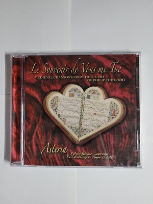 Le Souvenir De Vous Me Tue Asteria Medieval Chansons From Philip The Good CD NEW