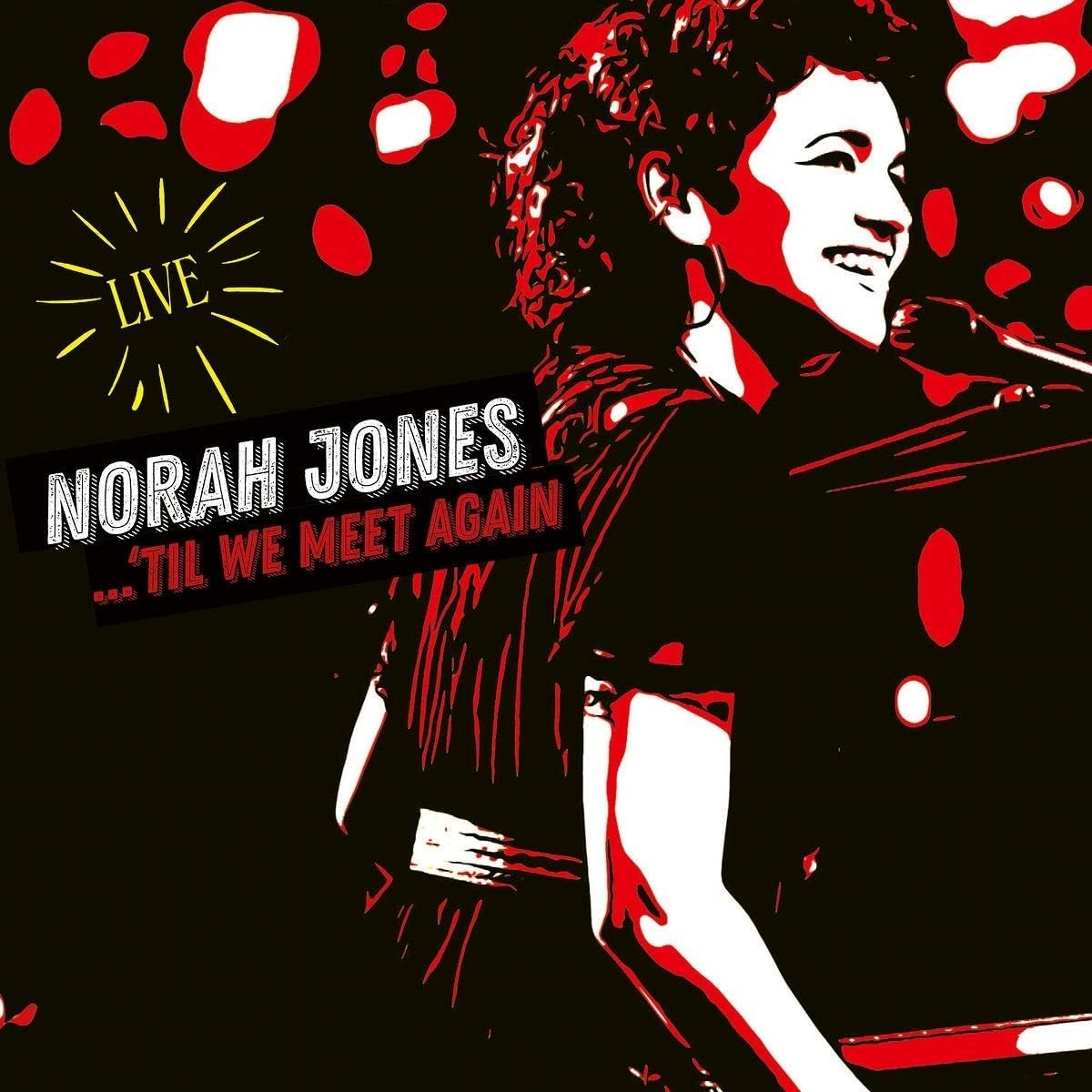 Norah Jones / ...Til We Meet Again: Live (CD) **NEW**