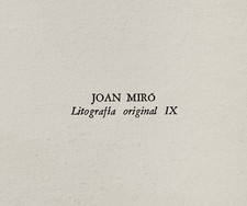 JOAN MIRO LITOGRAFIA ORIGINAL IX GROSSE ORIGINAL-LITHOGRAFIE 1972 WV MOURLOT 865