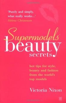 Supermodels  Beauty Secrets: Hot Tips for Style, Be... | Buch | Zustand sehr gut