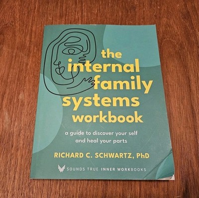 The Internal Family Systems Workbook: A - Paperback, by Schwartz Richard - Good