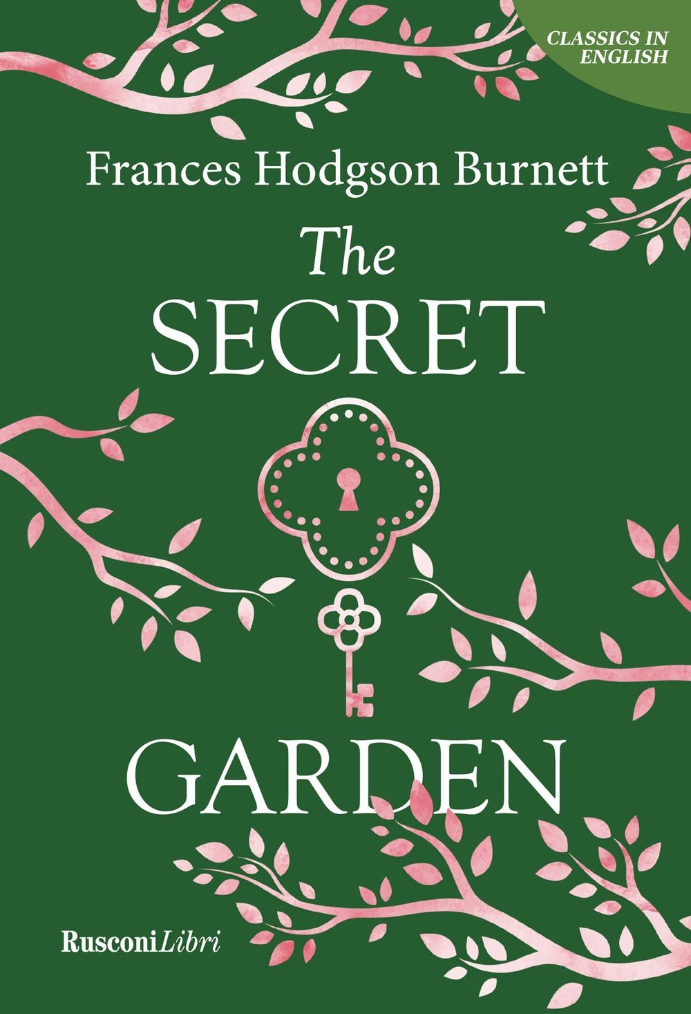 Libri Frances Hodgson Burnett - The Secret Garden