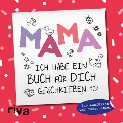 Mama, ich habe ein Buch für dich geschrieben - Version für Kinder | Buch | 48 S.