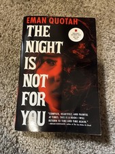 The Night Is Not For You by Eman Quotah