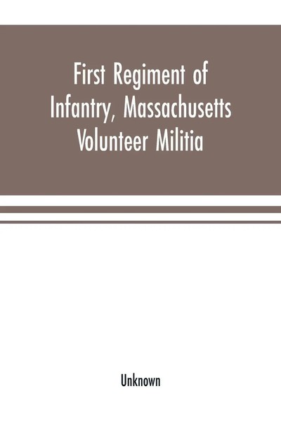 Unknown | First Regiment Of Infantry, Massachusetts Volunteer Militia | Buch-image