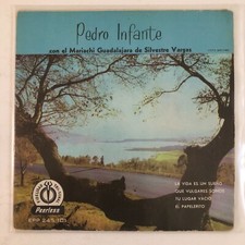 PEDRO INFANTE -LA VIDA ES UN SUE O / TU LLUGAR VACIO- MEXICAN 7 EP PS, RANCHERAS