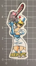 Hook Ups Sticker Rare Nurse Chainsaw
