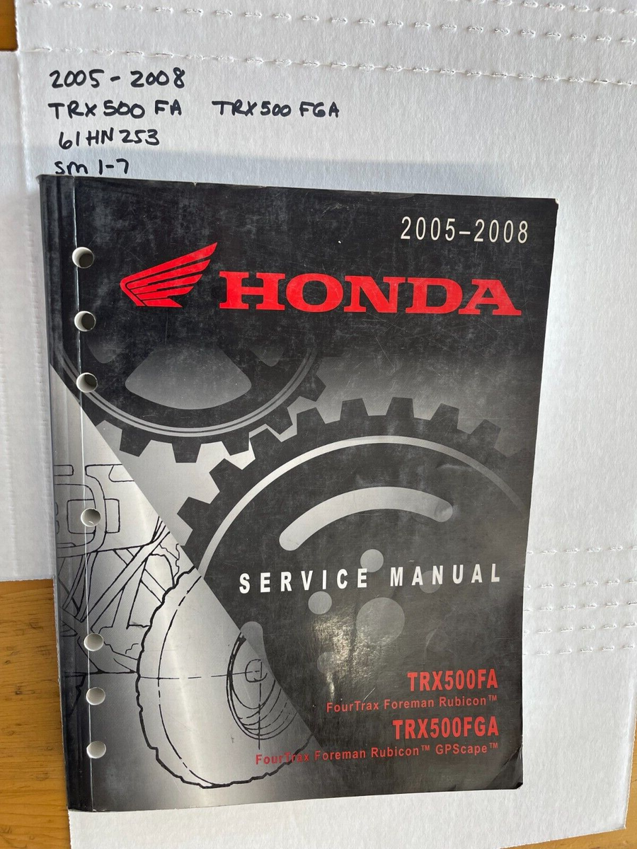 2005-2008 Honda TRX500FA TRX500FGA SERVICE MANUAL 61HN253 SM1-7 | eBay
