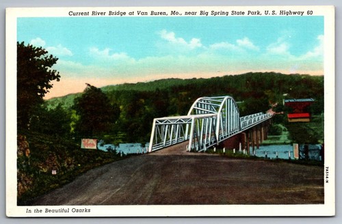 Postcard Current River Bridge @ Van Buren Missouri Highway 60 Big Spring J-6